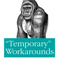 temporaryworkarounds-big